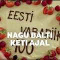 HITTVIDEO | Lätlased kinkisid Eestile tuleva juubeli puhul tordi ja tegid selle teekonnast imelise klipi