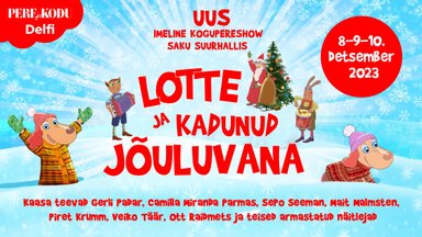 Uus Lotte kogupereseiklus Saku Suurhallis | „Lotte ja kadunud jõuluvana” etenduse piletite müük algab 7. detsembril Piletitaskus