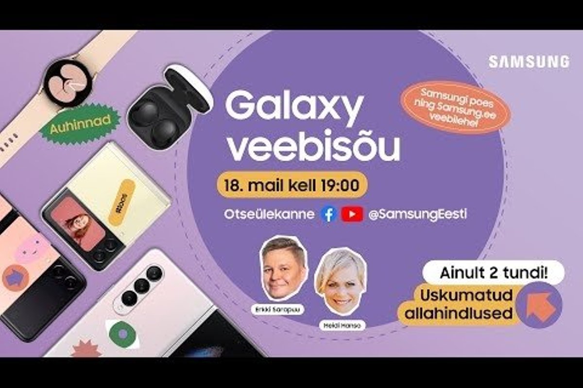 Täna, 18. mail algusega kell 19.00 saab siit lingilt jälgida otsesaadet ehk Samsung Galaxy veebisõud, mille jooksul on võimalus soetada Samsungi tooteid seninäg