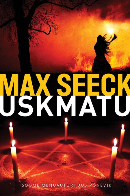 Max Seeck „Uskmatu“ Tõlkinud Triin Aimla-Laid. Pegasus, 2020. 352 lk.