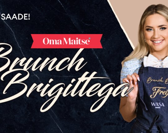 UUS SAADE | „Brunch Brigittega“ — kes on esimene külaline, kellega jutustatakse põnevatel teemadel ja tehakse koos süüa?