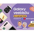TULE VAATA OTSEÜLEKANNET TÄNA KELL 19.00: Samsung Galaxy veebishow täna, koos uskumatute allahindlustega!