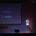 TEDxTartu: Janno Puusepp: Kuidas läheb, päriselt?