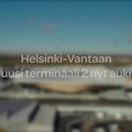 Helsingi lennujaama Terminal 2 avamine
