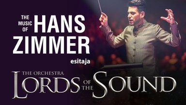 Невероятная энергетика! Оркестр LORDS OF THE SOUND возвращается в Эстонию с новой программой „The Music of Hans Zimmer“