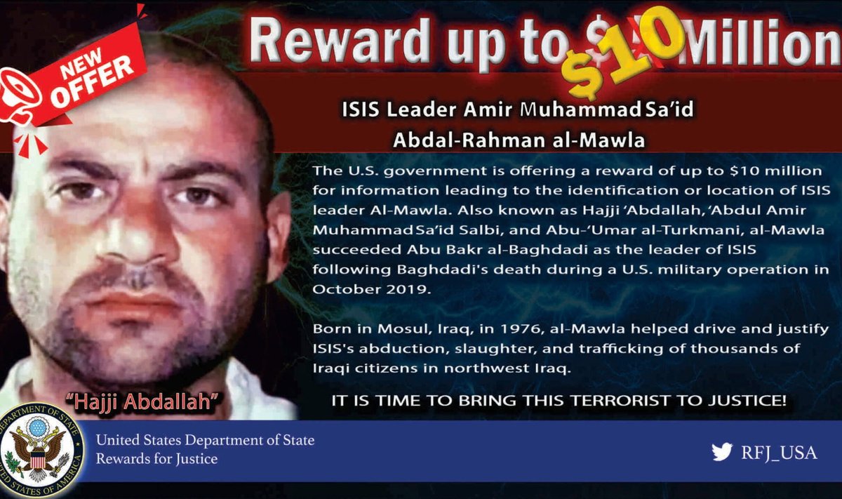 SUUR PEARAHA: USA välisministeerium lubas Abu Ibrahim al-Hashimi al-Qurayshi (sünninimega Amir Mohammed Abdul Rahman al-Mawli al-Salbi) tabamiseni viiva informatsiooni eest kuni 10 miljoni dollari suurust vaevatasu.