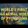 Ülipõnev! Maailma esimene aerovideo Põhja-Korea pealinnast Pyongyangist