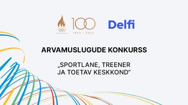 Delfi Meedia ja Eesti olümpiakomitee käivitasid arvamuslugude konkursi