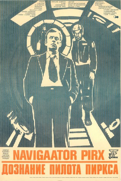 Plakat filmile "Navigaator Pirx". Kunstnik E. Kärmas, kunstiline toimetaja J. Nikkarinen. 1979. a