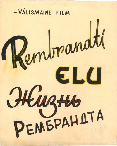 Plakat filmile "Rembranti elu". Käsitsi kirjutatud tekst 