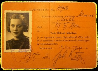 PRESIDENDI VANAEMA: Alwine Kulli Tartu ülikooli üliõpilase tunnistus aastast 1936.