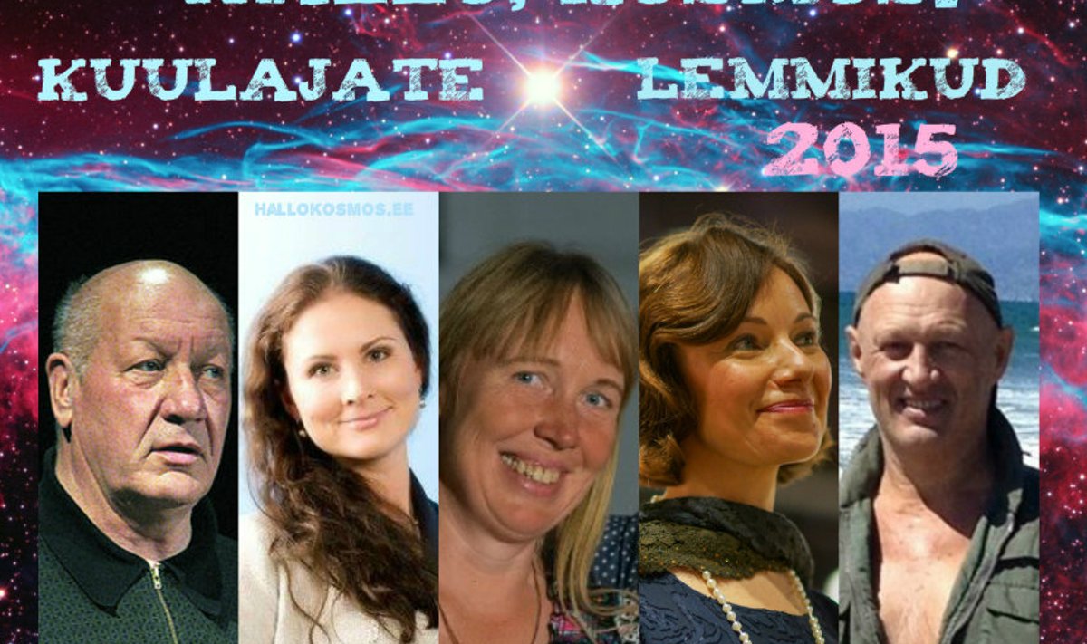 Raadio 2 saate "Hallo, Kosmos!" kuulajate lemmikud aastast 2015 on Fred Jüssi, Kristiina Raie, Thule Lee, Katrin Saali Saul, Tarmo Urb