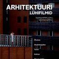 Lühimängufilmid Eesti arhitektuurist nüüd DVD-l