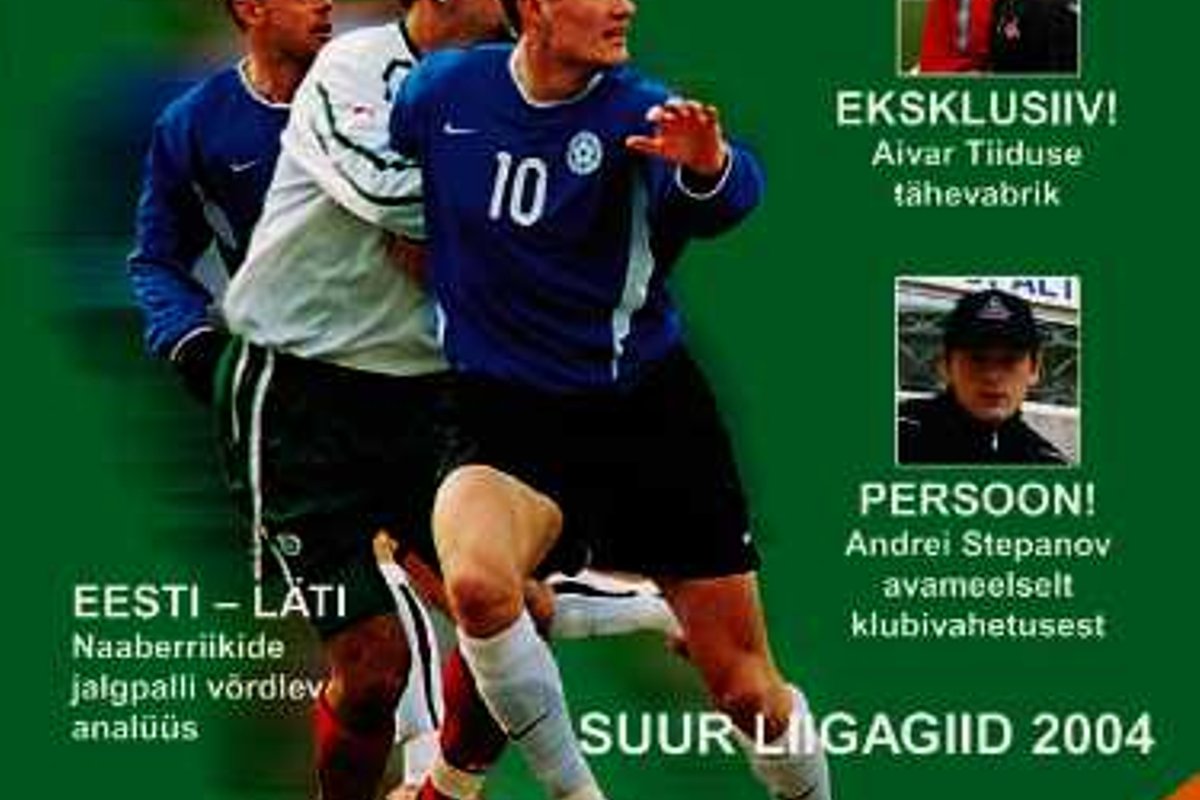 Ilmus ajakiri Eesti Jalgpall 2004 - Delfi Sport