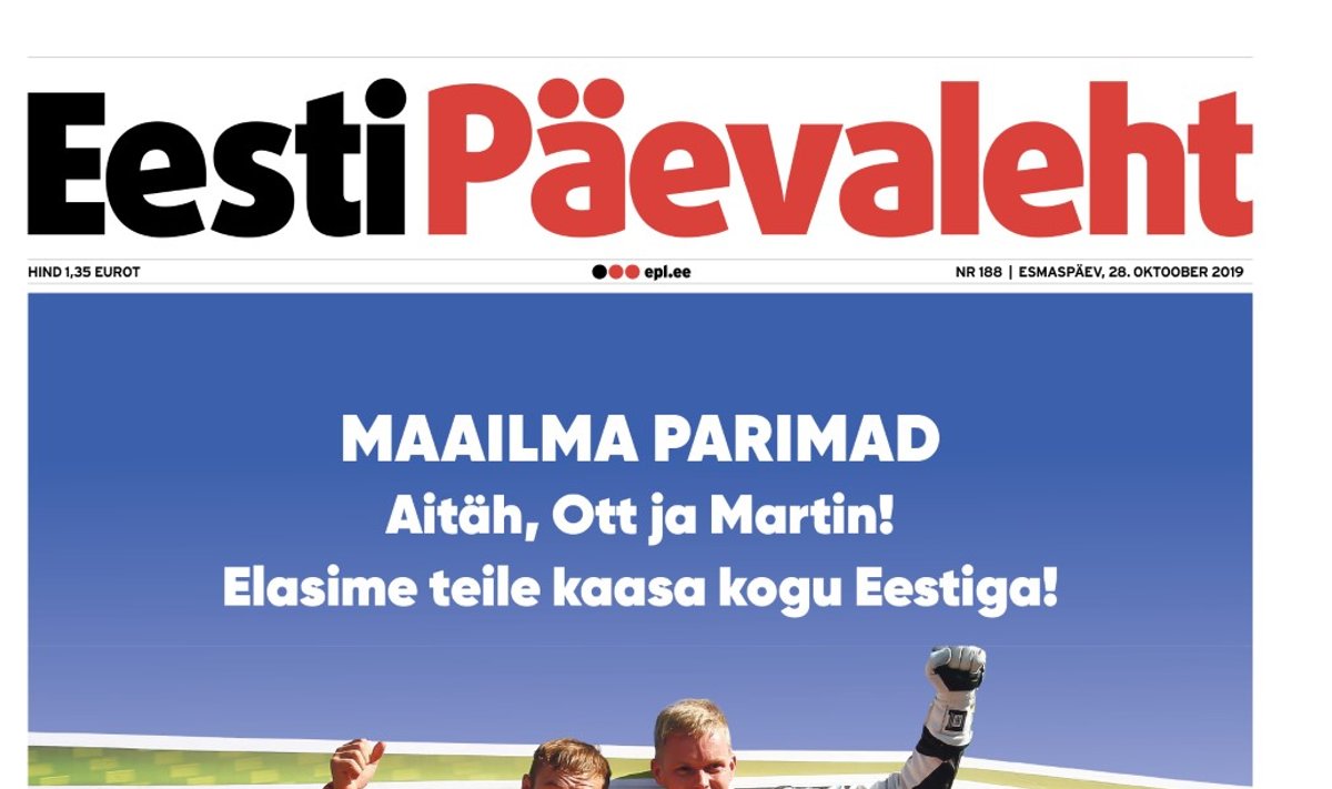 Homse Eesti Päevalehe esikaanel säravad ajalugu teinud Ott Tänak ja Martin  Järveoja - Delfi
