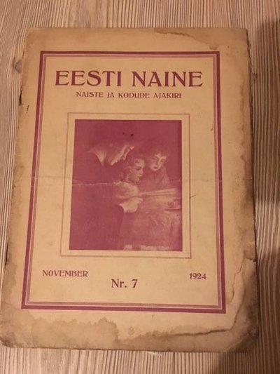 Eesti Naise lugejate saadetud piltidest kõige vanem number. Anu kodus on 1924. aasta Eesti Naine!
